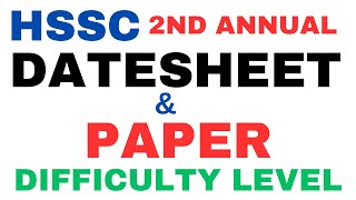 HSSC 2nd Annual Exam Datesheet amp Paper difficulty Level [upl. by Whyte]