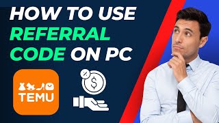 How to use Temu referral code on PC  You Can Or Not [upl. by Nniuqal]