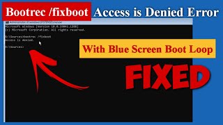 Fix Bootrec fixboot Access is Denied in Windows 1110  Blue Screen Error Fixed bluescreen [upl. by Sidnac851]