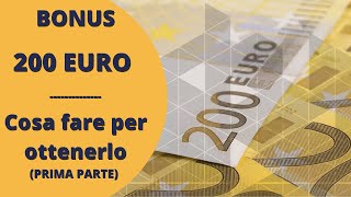 BONUS 200 EURO  Cosa fare per ottenerlo PARTE 1 [upl. by Ennaitsirhc56]