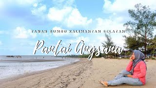 PANTAI ANGSANA TANAH BUMBU KALIMANTAN SELATAN [upl. by Siddon]