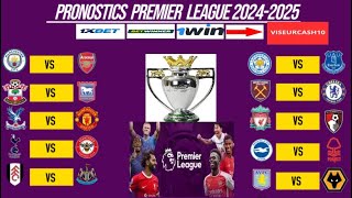 Pronostics Foot ANGLETERRE Les 10 meilleurs pronostics  PREMIER LEAGUE 20242025 [upl. by Christopher]