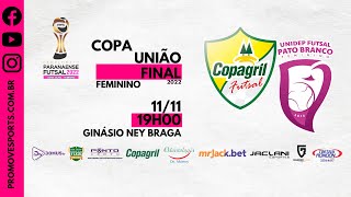 AACC Copagril x Unidep Pato Branco  Final  Ida  Copa União [upl. by Eiduam982]