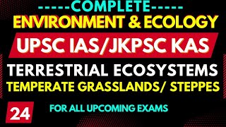 Terrestrial Ecosystems Temperate GrasslandsSteppe Climate JKPSC KAS jkpsckas2024 upscgeography [upl. by Nnairda996]