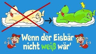 Spaßlied  Wenn der Eisbär nicht weiß wär  Kinderlieder Sternschnuppe [upl. by Ynej]