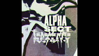 FEINSTOFF PREMIERE Alpha Sect  La Ultima Vez Curses x Tutto Vetro Remix [upl. by Tamiko907]