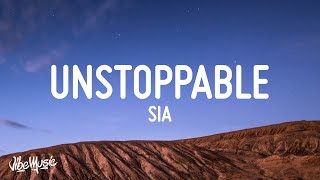 Sia  Unstoppable Lyrics [upl. by Enelav947]