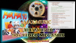 MAX MIX 10  EDICION 90S VIDEO MEGAMIX [upl. by Gelasias]