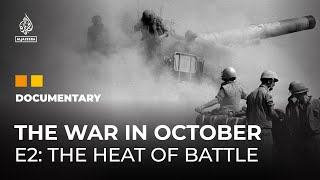 The War In October 50 years since the 1973 ArabIsraeli War  E2  Featured Documentary [upl. by Niltag]