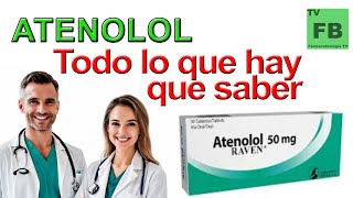 ATENOLOL Para qué Sirve Cómo se toma y todo lo que hay que saber ¡Medicamento Seguro👨‍🔬💊 [upl. by Anaehs]