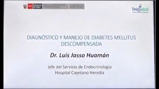 TELECAPACITACIÓN  MANEJO DE DIABETES DESCOMPENSADA [upl. by Solram109]