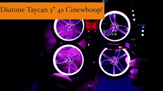 Diatone Taycan 3quot 4s Cinewhoop Review Should You Buy It [upl. by Annez209]