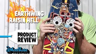 Earthwing Skateboards “Raisin Hell”  Board Review  Wheelbase Magazine [upl. by Cates339]