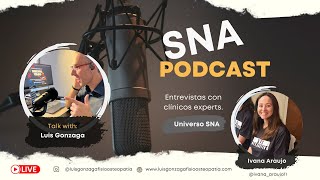 Podcast SNA con Ivana Araujo [upl. by Letnuahc]