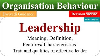 What is Leadership Leadership qualities leadership in organisational behaviour leadership skills [upl. by Abbey]