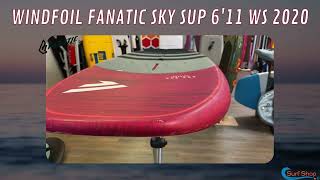 Surfshopfr Occasion  FANATIC SKY SUP 611 WS [upl. by Riffle]