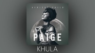 PAIGE amp KABZA DA SMALL  KHULA  OFFICIAL AUDIO [upl. by Leihcar]