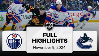 NHL Highlights  Oilers vs Canucks  November 9 2024 [upl. by Ehtyaf]