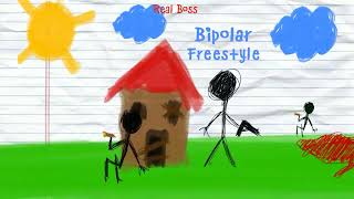 Bipolar Freestyle Official Audio Real Boss [upl. by Ary682]