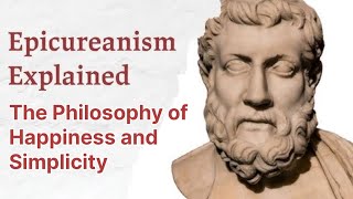 Epicureanism Explained The Philosophy of Happiness and Simplicity westernphilosophy [upl. by Etrem]