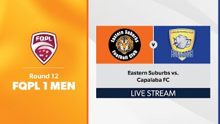 FQPL 1 Men Round 12  Eastern Suburbs vs Capalaba FC [upl. by Gunnar]