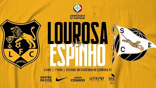 LOUROSA x ESPINHO  21ª Jornada Campeonato de Portugal 2021 [upl. by Nylorahs913]