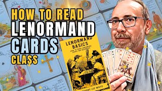 How to Read Lenormand Cards class  Getting Started with Reading the Lenormand Oracle [upl. by Brittne]