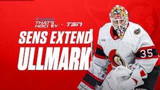 Senators make statement with Ullmark extension  Dominos Thats Hockey [upl. by Alicec]