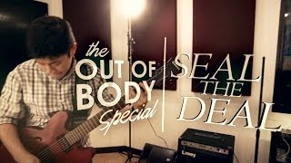 Tower Sessions  The Out of Body Special  Seal the Deal S03E18 [upl. by Ehr43]