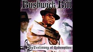 2010  Bushwick Bill  My Testimony Of Redemption full cd [upl. by Jacquelin]