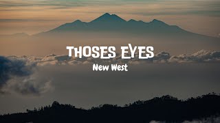 Thoses Eyes  Lyrics   New West  Classic Lyric Song [upl. by Leupold8]