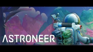 Astroneer ep 1 [upl. by Anifled]