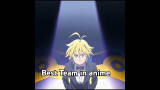 7ds is the best anime team sevendeadlysins anime fourknightsoftheapocalypse animeedit [upl. by Dulcea]