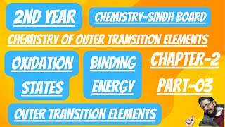 binding energy  chemistry of outer transition elements  class 12 chemistry  chapter 2 sindh [upl. by Htes]