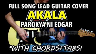 Akala  Parokya Ni Edgar  Full Song Lead Guitar Cover Tutorial with Tabs amp Chords Slow Version [upl. by Anabella42]