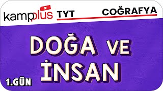 Doğa ve İnsan  TYT Coğrafya 1Gün  kampplus YKS2024 [upl. by Ilram566]