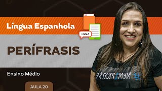 Perífrasis  Língua Espanhola  Ensino Médio [upl. by Yarahs104]