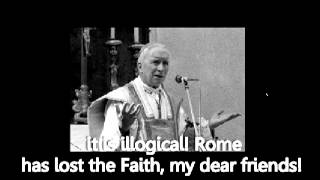 Rome in Apostasy SSPX founder [upl. by Idzik]