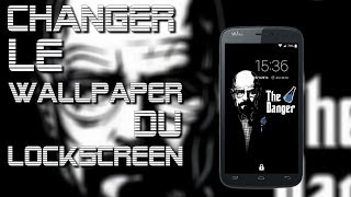 Astuce Modifier le fond décran du Lock Screen Ecran de verrouillage [upl. by Eiddal]