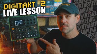 Digitakt 2 Live Lesson Sampling and Sequencing Your Synthesizers [upl. by Anigue]