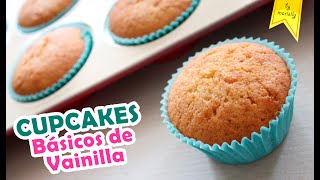 CUPCAKES DE VAINILLA Perfectos 🧁 PONQUECITOS básicos by Marielly [upl. by Oralia]