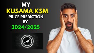 My BullRun KUSAMA KSM Price Prediction by 20242025 [upl. by Rolph792]