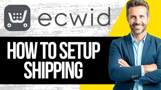 How to Setup Shipping on Ecwid  Full Tutorial 2024 [upl. by Nataniel]