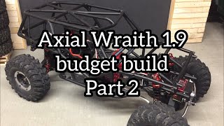 Axial Wraith 19 budget build part 2 [upl. by Adnawed]