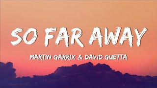 Martin Garrix amp David Guetta  So Far Away Lyrics  Lyric Video feat Jamie Scott amp Romy Dya [upl. by Quin]