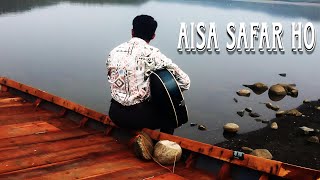 New Song  Aisa Safar Ho [upl. by Ashely974]