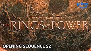 Season 2 Opening Sequence  The Lord of The Rings The Rings of Power  Prime Video [upl. by Oicelem]