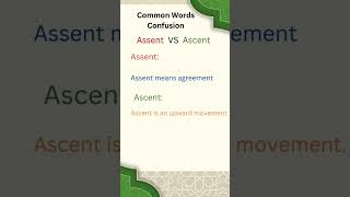 Assent VS Ascent  Common words confusion youtubeshorts shortviral [upl. by Anton829]