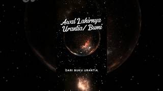 Awal Mula BumiUrantia alamsemesta spiritual astronomia [upl. by Maroj]