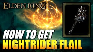 Elden Ring  How To Get Nightrider Flail Flail [upl. by Elleiram]